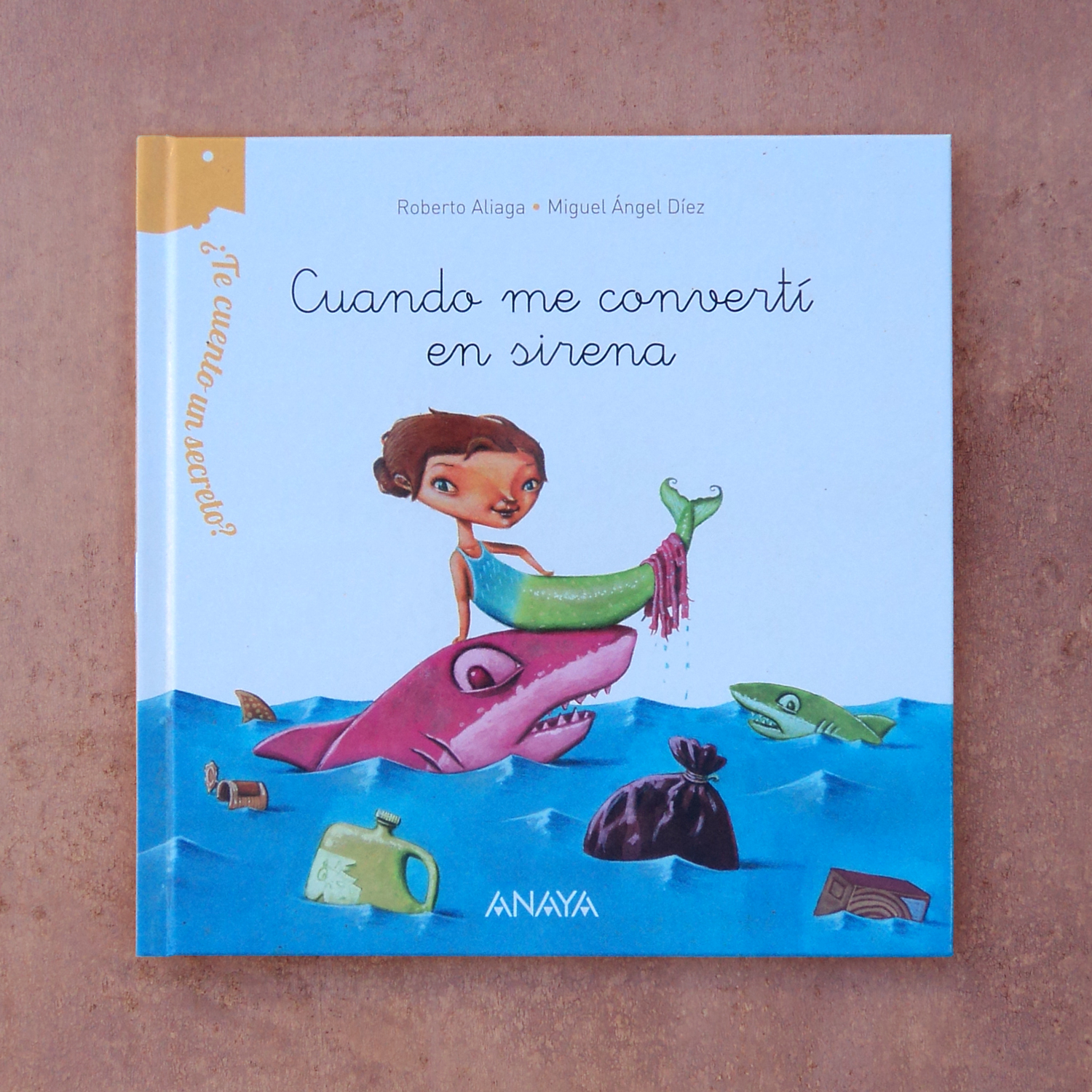 ¿Te cuento un secreto? Cuando me convertí en sirena