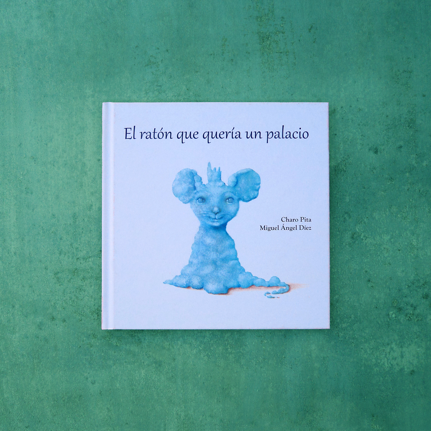 El ratón que quería un palacio